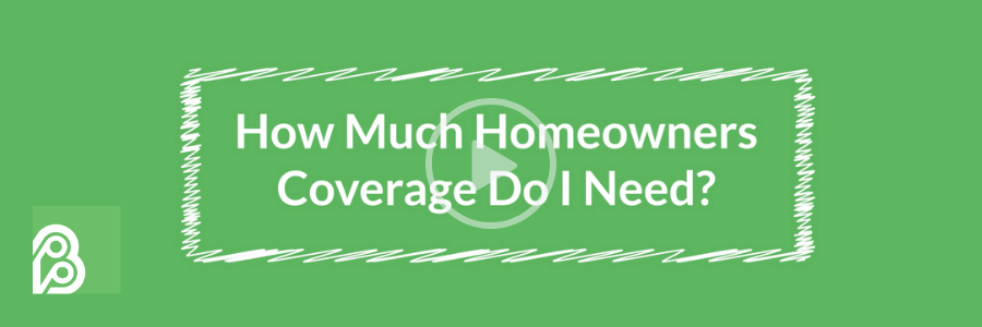 How Much MA Homeowners Coverage Do I Need?